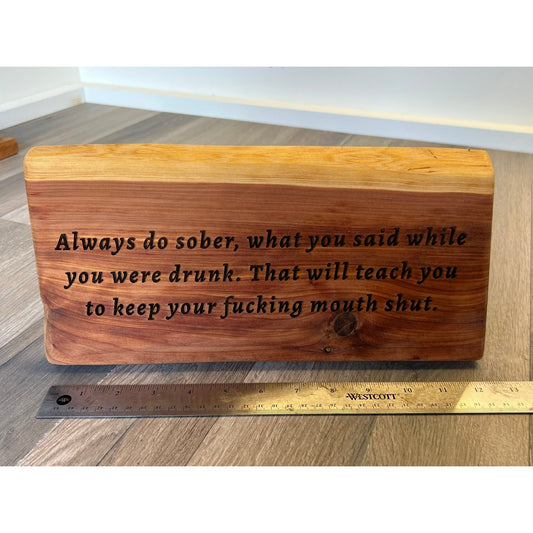 Wood Sign, Drinking Advise