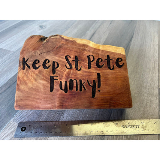 Wood Sign, Keep St Pete Funky